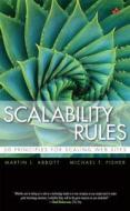 Scalability Rules: 50 Principles for Scaling Web Sites di Martin L. Abbott, Michael T. Fisher edito da Addison-Wesley Professional
