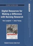 Digital Resources for Making a Difference with Nursing Research Student Access Code di Rae Langford, Anne Young, Rae H. Langford edito da Prentice Hall