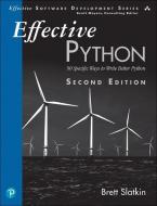 Effective Python di Brett Slatkin edito da Pearson Education (US)