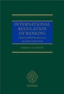 International Regulation Of Banking di Simon Gleeson edito da Oxford University Press