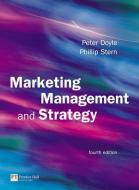 Marketing Management and Strategy di Peter Doyle edito da Pearson Education