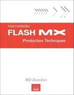 Macromedia Flash Mx di M.D. Dundon edito da Pearson Education (us)