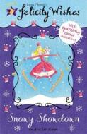 Snowy Showdown di Emma Thomson edito da Hachette Children's Group