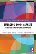 Emerging Bond Markets di Tamara Teplova, Tatiana V. Sokolova, Qaiser Munir edito da Taylor & Francis Ltd