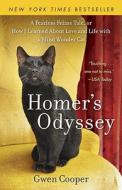 Homer's Odyssey: A Fearless Feline Tale, or How I Learned about Love and Life with a Blind Wonder Cat di Gwen Cooper edito da BANTAM DELL