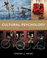 Cultural Psychology di Steven J. Heine edito da W W NORTON & CO