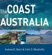 The Coast of Australia di Andrew D. Short, Colin D. Woodroffe edito da Cambridge University Press