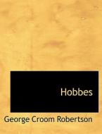 Hobbes di George Croom Robertson edito da BiblioLife