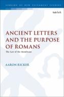 Jsnt Ancient Letters And The Purpos di RICKER AARON edito da Bloomsbury Academic