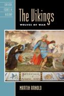 The Vikings di Martin Arnold edito da The Rowman & Littlefield Publishing Group Inc