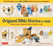 Origami Bible Stories For Kids Kit di Andrew Dewar edito da Tuttle Publishing