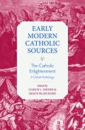 The Catholic Enlightenment edito da The Catholic University Of America Press