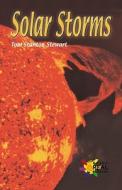 Solar Storms di Tobi Stewart edito da Rosen Publishing Group