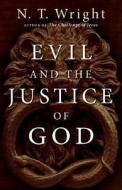 Evil and the Justice of God di N. T. Wright edito da IVP Books