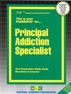 Principal Addiction Specialist di National Learning Corporation edito da National Learning Corp