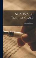 Noah's Ark, Tourist Class di Ephraim Kishon edito da LIGHTNING SOURCE INC