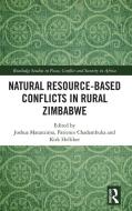 Natural Resource-Based Conflicts In Rural Zimbabwe edito da Taylor & Francis Ltd
