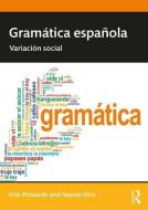 Gramatica espanola di Kim Potowski edito da Taylor & Francis Ltd