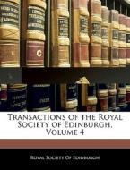 Transactions Of The Royal Society Of Edi edito da Nabu Press