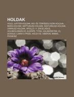 Holdak: Hold, Jupiter-holdak, Kis- S T di Forr?'s Wikipedia edito da Books LLC, Wiki Series