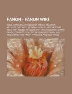 Fanon - Fanon Wiki: Ages, Articles, Arti di Source Wikia edito da Books LLC, Wiki Series