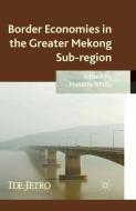 Border Economies in the Greater Mekong Sub-region edito da Palgrave Macmillan UK