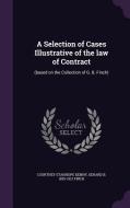 A Selection Of Cases Illustrative Of The Law Of Contract di Courtney Stanhope Kenny, Gerard B 1835-1913 Finch edito da Palala Press