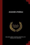 Aristotle's Politics di Benjamin Jowett, Aristotle Aristotle, H. W. Carless Davis edito da CHIZINE PUBN