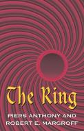 The Ring di Piers Anthony, Robert E Margroff edito da Xlibris