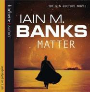 Matter di #Banks,  Iain M. edito da Little, Brown Book Group
