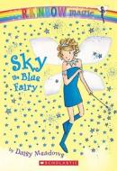 Sky the Blue Fairy di Daisy Meadows edito da Turtleback Books