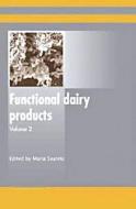 Functional Dairy Products edito da Taylor & Francis Inc