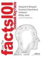 Studyguide For Managerial Economics & Organizational Architecture By Brickley, James, Isbn 9780073375823 di Cram101 Textbook Reviews edito da Cram101