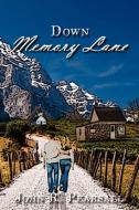 Down Memory Lane di John R. Pearsall edito da AuthorHouse
