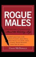 Rogue Males di Craig McDonald edito da Tyrus Books