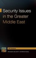Security Issues in the Greater Middle East di Karl Yambert edito da PRAEGER FREDERICK A