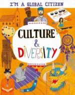 I'm a Global Citizen: Culture and Diversity di Georgia Amson-Bradshaw edito da Hachette Kids Franklin Watts