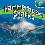 Hammerhead Sharks di Meryl Magby edito da PowerKids Press