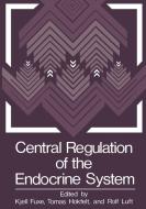 Central Regulation of the Endocrine System edito da Springer US