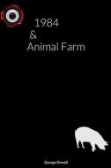 1984 & ANIMAL FARM di George Orwell edito da Lulu.com