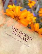 The Qur'an in Islam di Allamah Sayyid Tabatabaee edito da Createspace