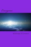 Emergence di William O'Connor edito da Createspace