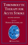 Thrombolytic Therapy for Acute Stroke edito da Humana Press