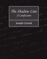 The Shadow Line - A Confession di Joseph Conrad edito da Book Jungle