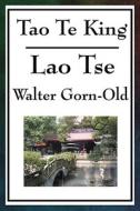 Tao Te King di Lao-Tse, Walter Gorn-Old edito da WILDER PUBN