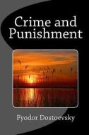Crime and Punishment di Fyodor M. Dostoevsky edito da READACLASSIC COM