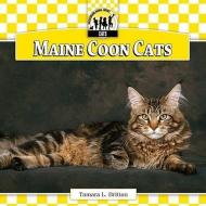 Maine Coon Cats di Tamara L. Britton edito da CHECKERBOARD