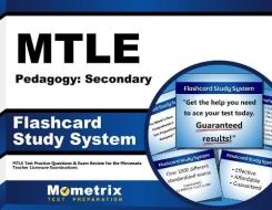 Mtle Pedagogy Secondary Flashcard Study System: Mtle Test Practice Questions and Exam Review for the Minnesota Teacher Licensure Examinations edito da Mometrix Media LLC