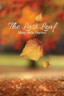 The Last Leaf di Mary Alice Ranieri edito da Page Publishing, Inc.