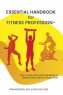 Essential Handbook for Fitness Professionals di Ying Mitchell, Tia Lillie edito da BOOKBABY